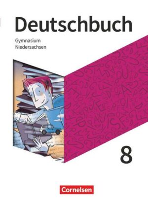 Deutschbuch Gymnasium - Niedersachsen - Neue Ausgabe. 8. Schuljahr - Schülerbuch