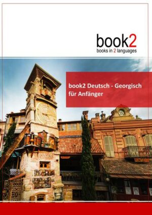 Book2 Deutsch - Georgisch für Anfänger
