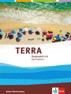 TERRA Geographie 5./6. Klasse für Baden-Württemberg