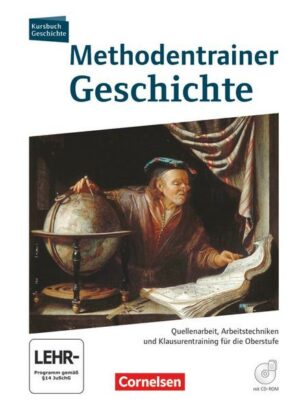 Kursbuch Geschichte. Methodentrainer Geschichte Oberstufe