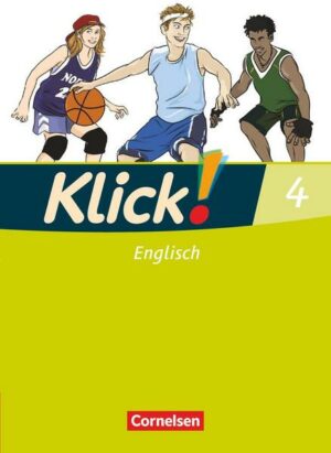 Klick! Englisch 4: 8. Schuljahr. Schülerbuch