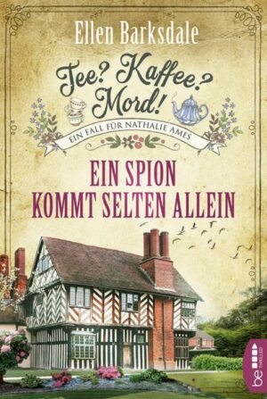 Tee? Kaffee? Mord! - Ein Spion kommt selten allein