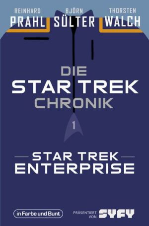 Die Star-Trek-Chronik - Teil 1: Star Trek: Enterprise