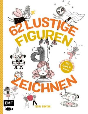 62 lustige Figuren zeichnen – Für Groß und Klein!