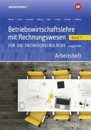 Betriebswirtschaftslehre mit Rechnungswesen 1. Arbeitsheft. Für die Fachhochschulreife. Nordrhein-Westfalen