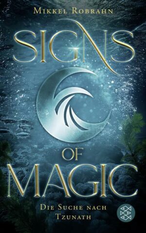 Signs of Magic 2 – Die Suche nach Tzunath