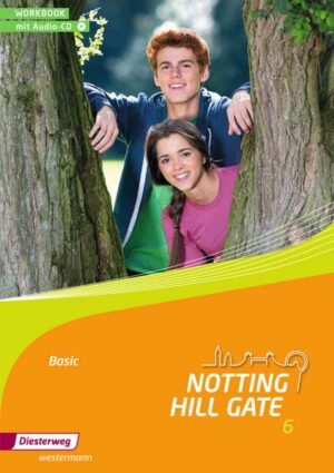 Notting Hill Gate Basic 6. Workbook mit Audio-CD