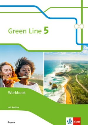 Green Line  5.Workbook mit Audios 9. Klasse. Ausgabe Bayern