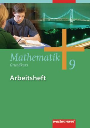 Mathematik 9. Arbeitsheft. Grundkurs. Gesamtschule. Hamburg. Nordrhein-Westfalen