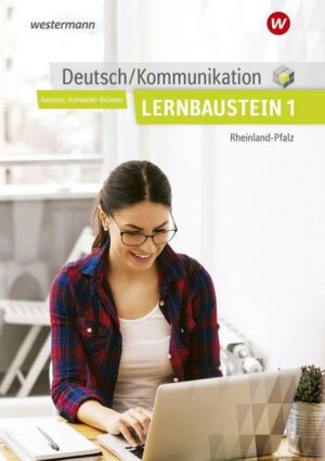 Deutsch/Kommunikation - Lernbausteine 1. Schülerband. Rheinland-Pfalz