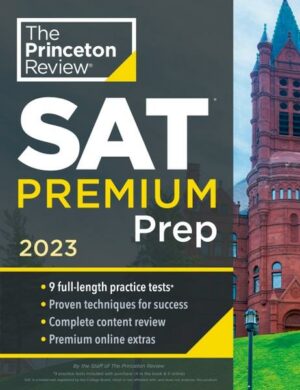 Princeton Review: Princeton Review SAT Premium Prep