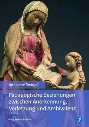 Pädagogische Beziehungen zwischen Anerkennung