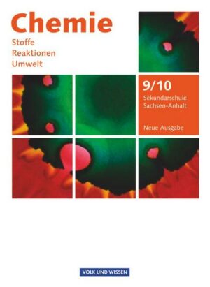 Chemie: Stoffe - Reaktionen - Umwelt 9./10. Schuljahr. Schülerbuch