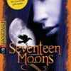 Seventeen Moons - Eine unheilvolle Liebe / Caster Chronicles Bd.2