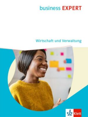 Business EXPERT. Wirtschaft & Verwaltung. Schulbuch