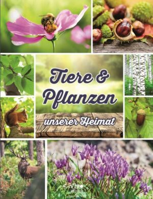 Tiere und Pflanzen unserer Heimat