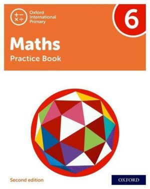 Oxford International Primary Maths Second Edition: Practice Book 6