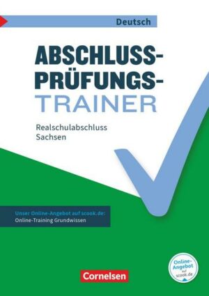 Abschlussprüfungstrainer Deutsch - Sachsen 10. Schuljahr - Realschulabschluss