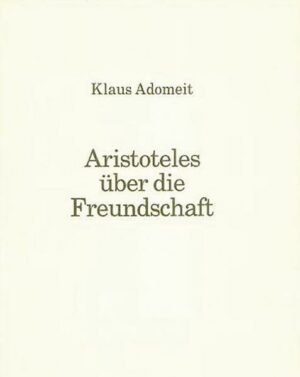 Aristoteles über die Freundschaft