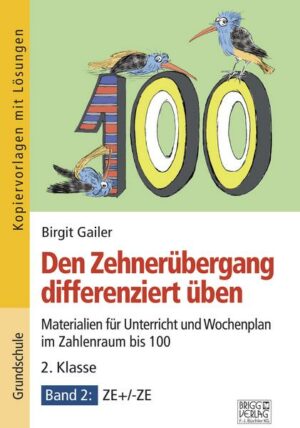 Den Zehnerübergang differenziert üben – 2. Klasse/Band 2