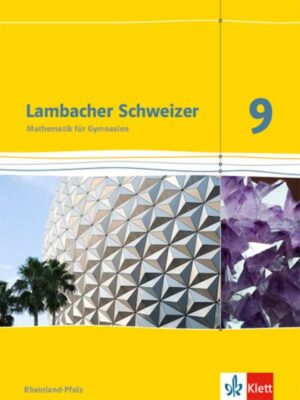 Lambacher Schweizer. 9. Schuljahr. Schülerbuch. Neubearbeitung. Rheinland-Pfalz