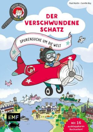 Agatha Crispie und der verschwundene Schatz – Spurensuche um die Welt: Band 2