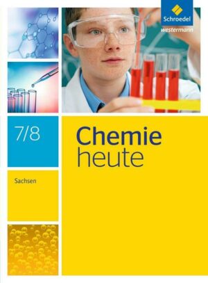 Chemie heute 7 / 8. Schülerband Sachsen