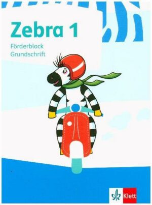 Zebra 1. Förderblock in Grundschrift Klasse 1