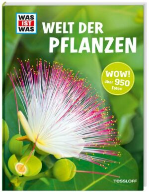 WAS IST WAS Welt der Pflanzen