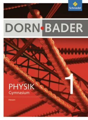 Dorn / Bader Physik 1. Schülerband. Hessen