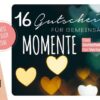 ... weil ich dich liebe – 16 Gutscheine für gemeinsame Momente