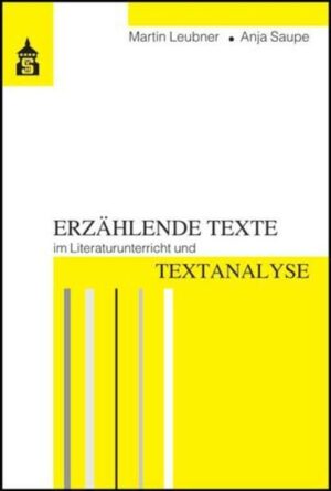 Erzählende Texte im Literaturunterricht und Textanalyse
