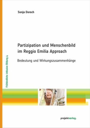 Partizipation und Menschenbild im Reggio Emilia Approach