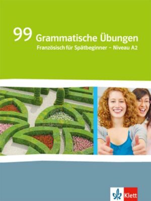 Génération pro. - Niveau débutants. 99 grammatische Übungen