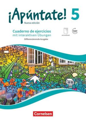 ¡Apúntate! Band 5 - Differenzierende Ausgabe. Cuaderno de ejercicios mit interaktiven Übungen auf scook.de.