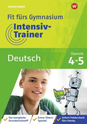 Fit fürs Gymnasium - Intensiv-Trainer. Übertritt 4 / 5 Deutsch