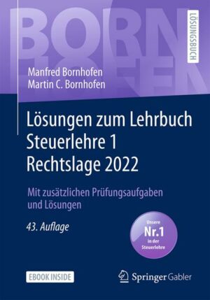 Lösungen zum Lehrbuch Steuerlehre 1 Rechtslage 2022