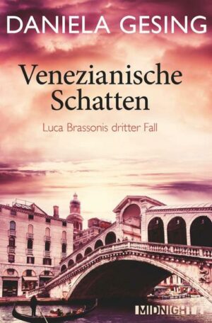 Venezianische Schatten (Ein Luca-Brassoni-Krimi 3)