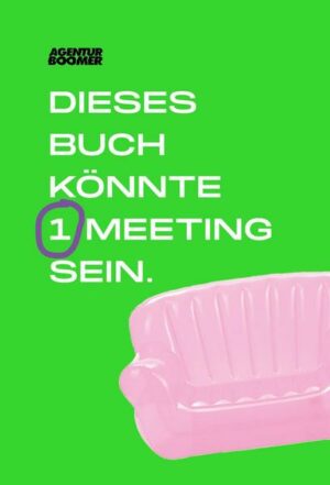 Agentur Boomer - Dieses Buch könnte 1 Meeting sein