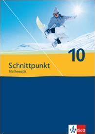 Schnittpunkt. Mathematik für Realschulen. Allgemeine Ausgabe. Schülerbuch 10. Schuljahr