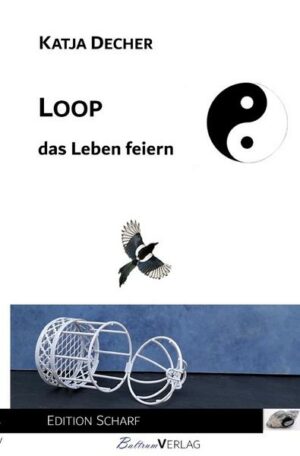 Loop - das Leben feiern