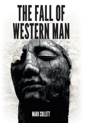 The Fall of Western Man