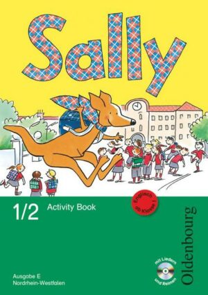 Sally 1. und 2. Schuljahr. Activity Book mit Audio-CD und Kartonbeilagen. Ausgabe E für NRW - Englisch ab Klasse 1