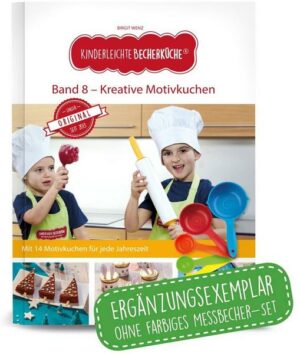 Kinderleichte Becherküche - Kreative Motivkuche (Band 8)