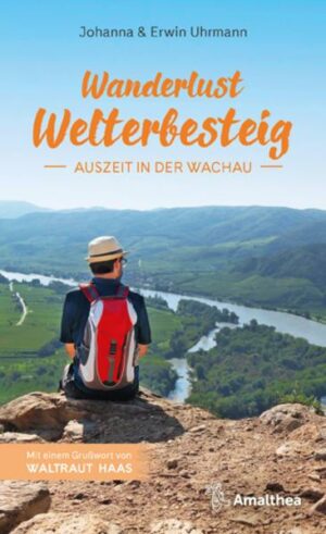 Wanderlust Welterbesteig