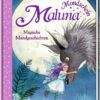 Magische Mondgeschichten / Maluna Mondschein Bd.8