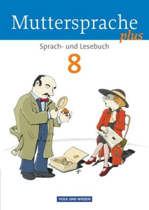 Muttersprache plus 8. Schuljahr. Schülerbuch. Allgemeine Ausgabe für Berlin