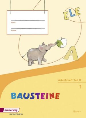 BAUSTEINE Fibel. Arbeitsheft. Bayern