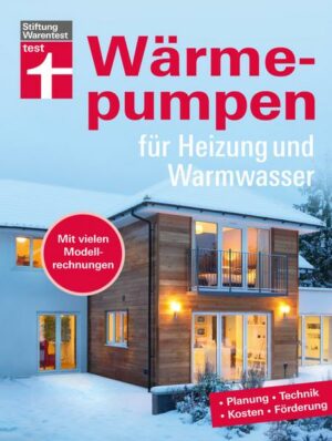 Wärmepumpen für Heizung und Warmwasser