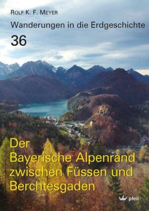 Der Bayerische Alpenrand zwischen Füssen und Berchtesgaden